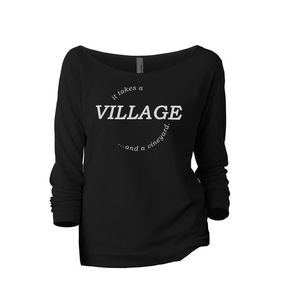 It Takes A Village And A Vineyard Women's Fashion Slouchy 3/4 Sleeves Raglan Lightweight Sweatshirt Black X-Large