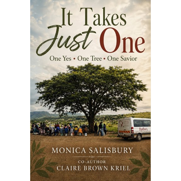 It Takes Just One: One Yes, One Tree, One Savior, (Paperback)