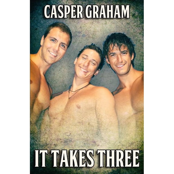 It Takes Three Paperback 1987421183 9781987421187 Casper Graham