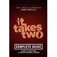 thumbnail image 1 of It Takes Two Complete Guide 2022: Best Tips, Tricks and Strategies to Become a Pro Player, (Paperback), 1 of 1