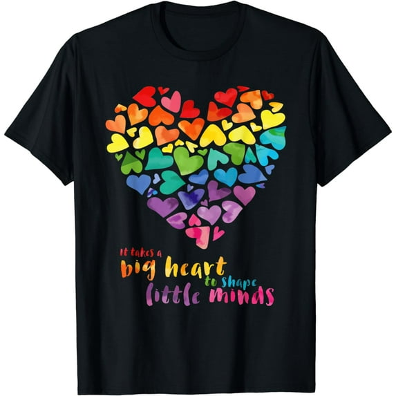 It Takes a Big Heart To Shape Little Minds Teacher Gift T-Shirt