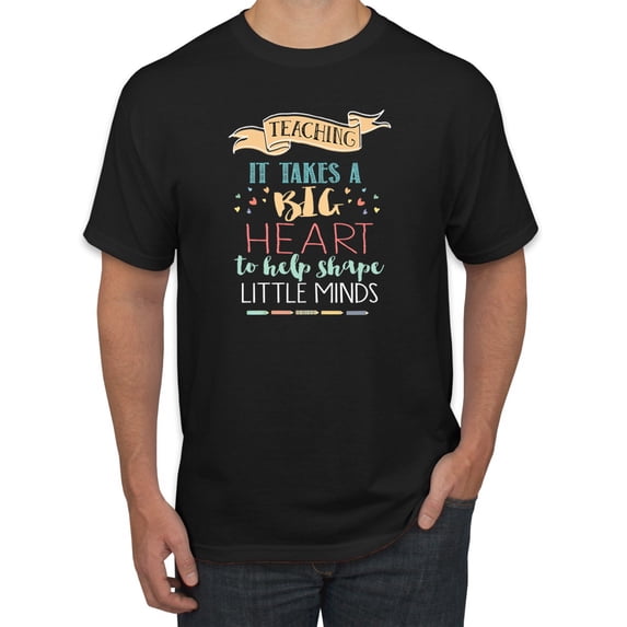 It Takes a Big Heart to Teach Little Minds Teachers Inpirational Inspirational/Christian Men's Graphic T-Shirt, Black, Small