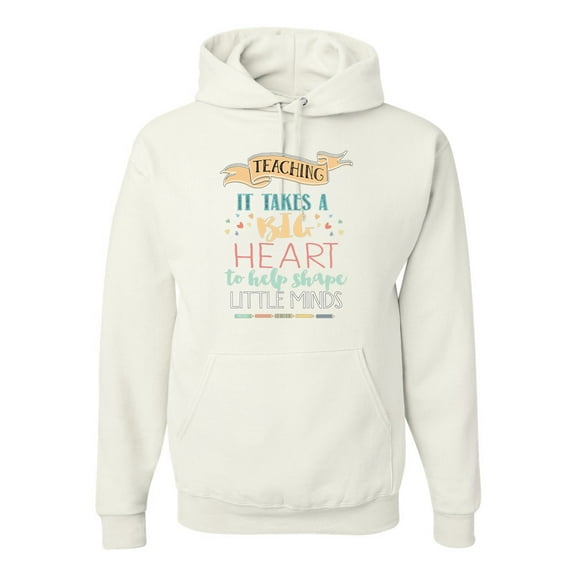 It Takes a Big Heart to Teach Little Minds Teachers Inpirational Inspirational/Christian Unisex Graphic Hoodie Sweatshirt, White, Large