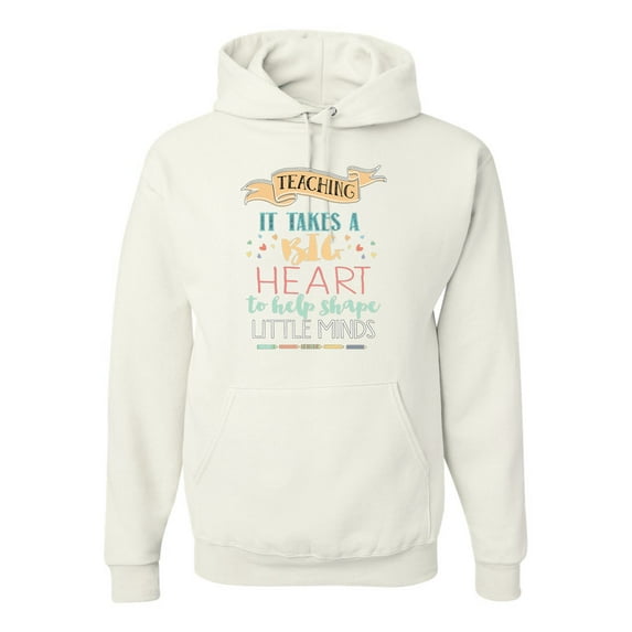 It Takes a Big Heart to Teach Little Minds Teachers Inpirational Inspirational/Christian Unisex Graphic Hoodie Sweatshirt, White, Medium