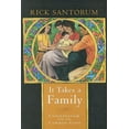thumbnail image 1 of It Takes a Family : Conservatism and the Common Good (Hardcover), 1 of 1