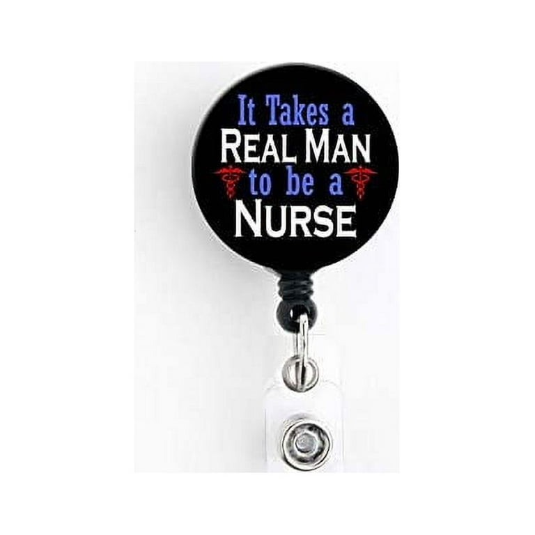 https://i5.walmartimages.com/seo/It-Takes-a-Real-Man-to-be-a-Nurse-Retractable-Badge-Reel-With-Swivel-Clip-and-Extra-Long-34-inch-cord-Badge-Holder-Murse-Male-Nurse-RN_6290ced5-5399-424b-abb0-da512bcd0147.a478848b02277870120d103faaa452dc.jpeg?odnHeight=768&odnWidth=768&odnBg=FFFFFF