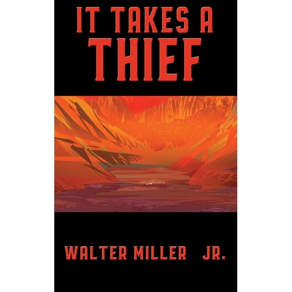 It Takes a Thief: A Positronic Book, (Hardcover)