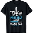 thumbnail image 1 of It Technician in Progress T-Shirt, 1 of 4