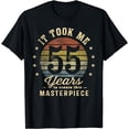 thumbnail image 1 of It Took Me 55 Years To Create This Masterpiece 55th Birthday T-Shirt, 1 of 3