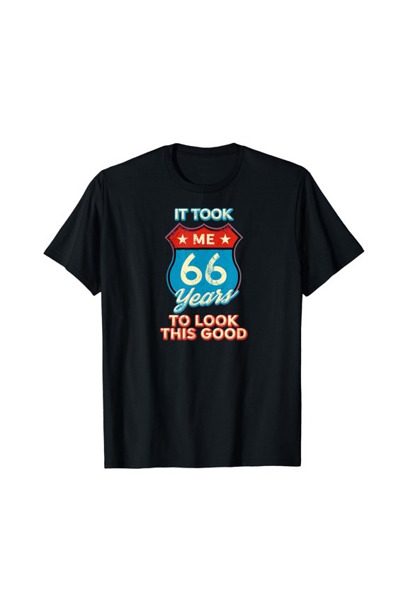 It Took Me 66 Years To Look This Good 1955 Interstate Sign T-Shirt