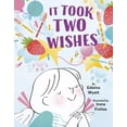 thumbnail image 1 of It Took Two Wishes, (Hardcover), 1 of 1