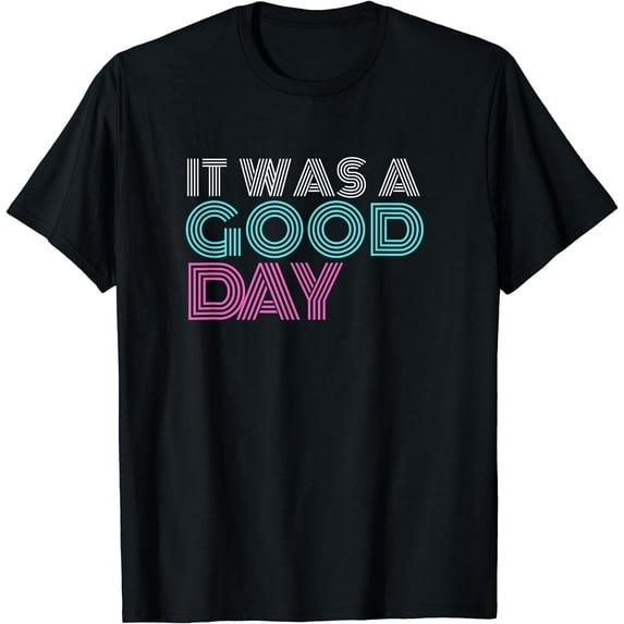 It Was A Good Day Westcoast Old School Rap T-Shirt Black X-Large