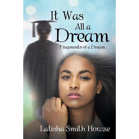 It Was All a Dream : Fragments of a Dream (Paperback)