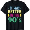 thumbnail image 1 of It Was Better In The 90's 1990 Vintage Nineties Party T-Shirt, 1 of 4