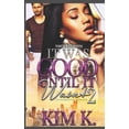 thumbnail image 1 of It Was Good Until It Wasn't 2: An Interracial Romance, (Paperback), 1 of 1