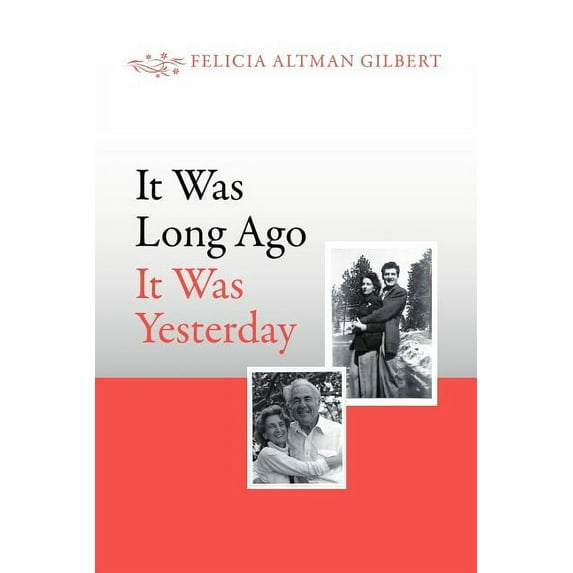 It Was Long Ago It Was Yesterday (Paperback)