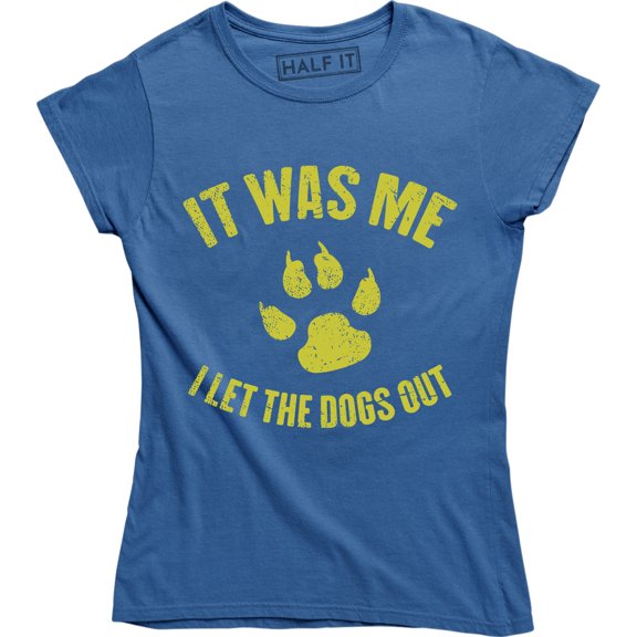 It Was Me I Let The Dogs Out Funny Hilarious Music Dog Animal T-Shirt