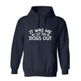 thumbnail image 1 of It Was Me I Let The Dogs Out Sarcastic Humor Novelty Funny Men's Hoodies, 1 of 2