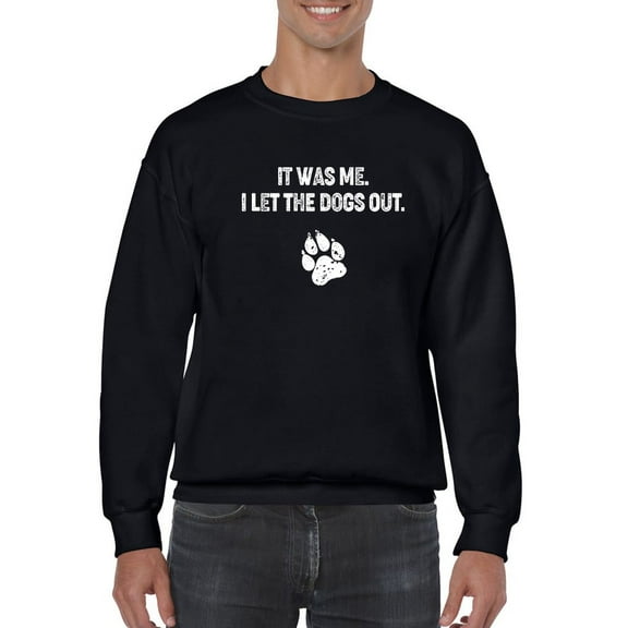 It Was Me Sweatshirt Men -GoatDeals Designs, Male Large