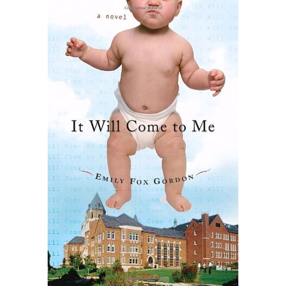 Pre-Owned It Will Come to Me (Hardcover) 0385525877 9780385525879