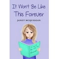 thumbnail image 1 of It Won't Be Like This Forever (Paperback), 1 of 1