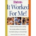 thumbnail image 1 of Pre-Owned It Worked for Me! Parents Reveal Their Secrets to Solving the Everyday Problems of Raising Kids, from Thumb Sucking to Schoolyard Fights (Paperback) 031227324X 9780312273248, 1 of 1