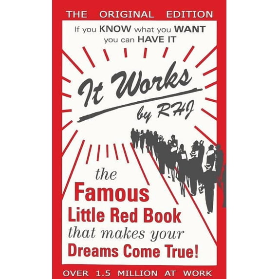 It Works: The Famous Little Red Book That Makes Your Dreams Come True!, (Paperback)