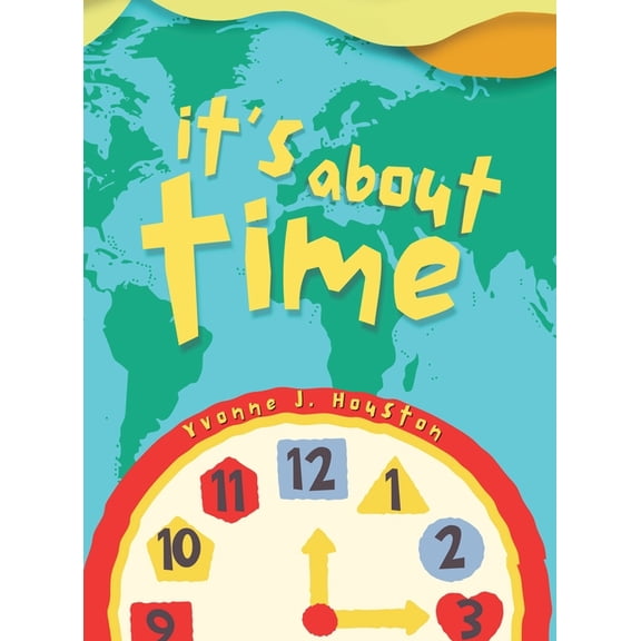 It's About Time, (Hardcover)