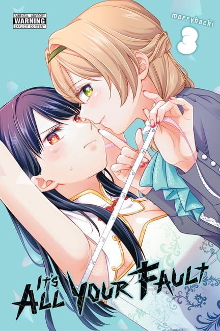 It's All Your Fault It's All Your Fault, Vol. 3: Volume 3, Book 3, (Paperback)