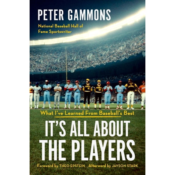 It's All about the Players: What I've Learned from Baseball's Best, (Hardcover)