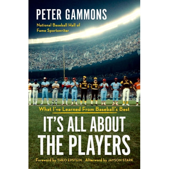 It's All about the Players: What I've Learned from Baseball's Best, (Hardcover)