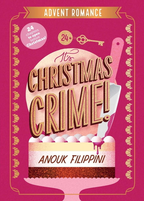 Advent Romance It's Christmas Crime!: An Advent Romance (Paperback)