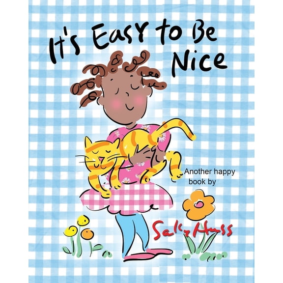 It's Easy to be Nice: Adorable, Rhyming Children's Picture Book about Being Kind, (Paperback)