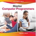 thumbnail image 1 of It's a Digital World! Master Computer Programmers, (Hardcover), 1 of 1
