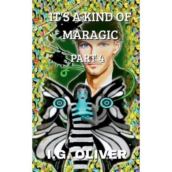 It's a Kind of Maragic It's a Kind of Maragic: Part 4, Book 4, (Paperback)