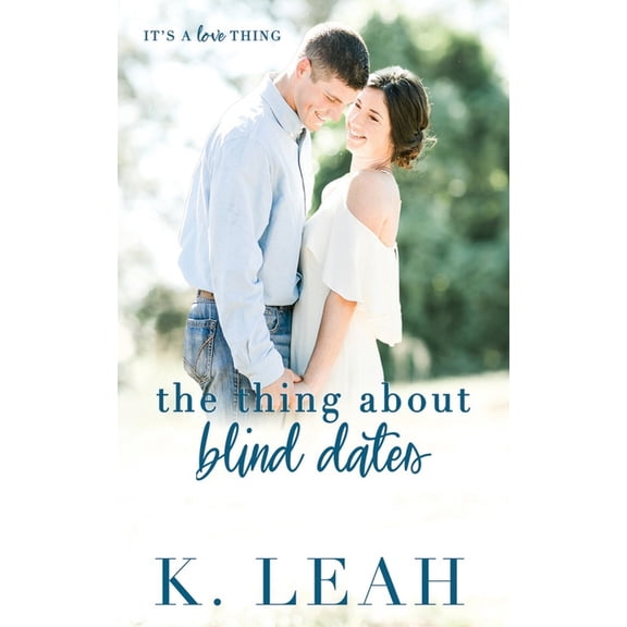 It's a Love Thing The Thing About Blind Dates, (Paperback)