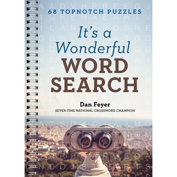 It's a Wonderful Word Search: 68 Topnotch Puzzles, (Spiral-Bound)