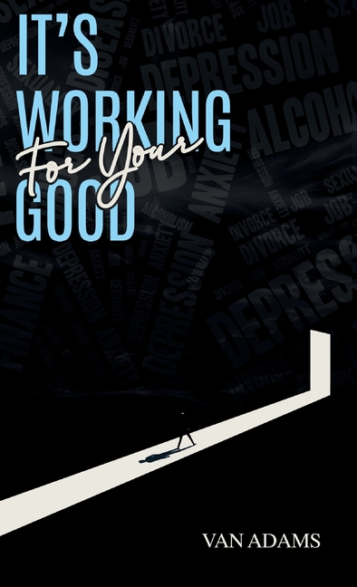 It's working for your Good, (Hardcover)