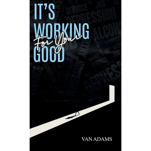 It's working for your Good, (Hardcover)