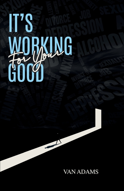 It's working for your Good, (Paperback)
