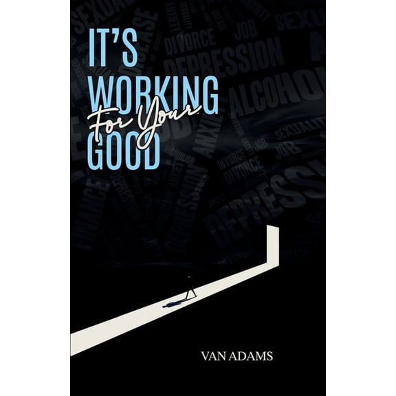 It's working for your Good, (Paperback)
