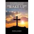 thumbnail image 1 of It is Three O'Clock in the Afternoon "WAKE UP", (Paperback), 1 of 1