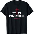 thumbnail image 1 of It is finished Inspirational Religious Christian T-Shirt, 1 of 4
