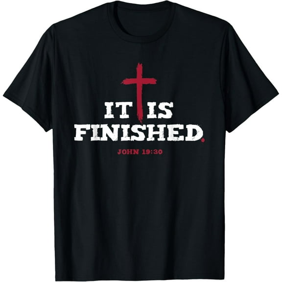 It is finished Inspirational Religious Christian T-ShirtMen and women, Black T-shirt, size: Extra large