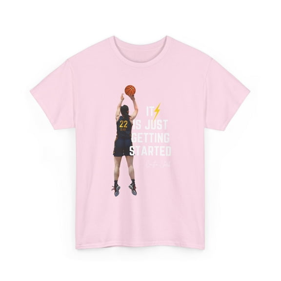 It is just getting Started Caitlin Clark basketball fans Unisex Cotton Tee