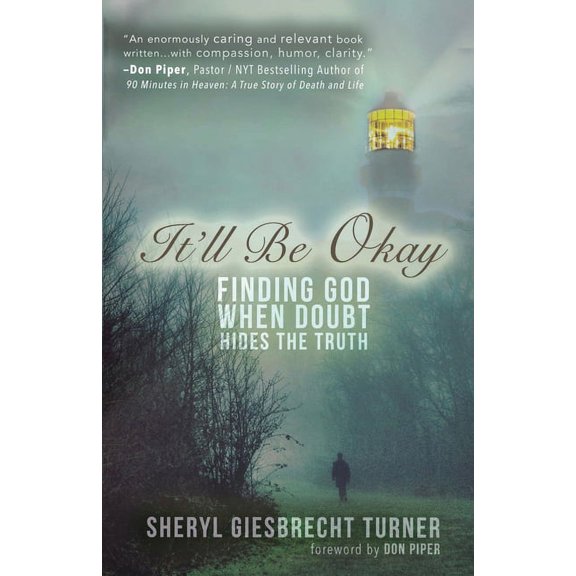 It'll Be Okay: Finding God When Doubt Hides the Truth, (Paperback)