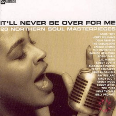 It'll Never Be Over For Me: 20 NORTHERN SOUL MASTERPIECES Various Artists (CD)