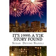 Its 1999! a Y2K story found, Paperback