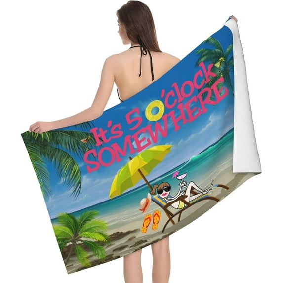 It's 5 O'Clock Somewhere Beach Towel Pool Towel for Men Women Gym and Spa Shower Towels Home Decor 32" X 52"