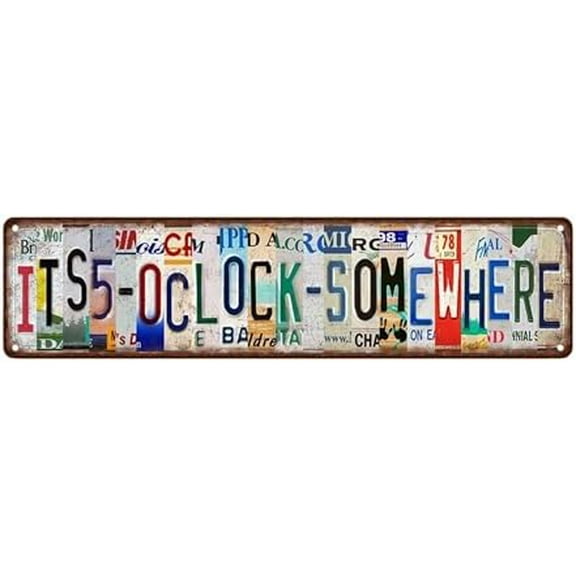 It's 5 O'clock Somewhere Metal Tin Sign 4" x 16" Novelty Street Sign, Home Decor Easter Gift